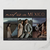 メキシコで会う | 3枚の写真の保存日付 箔招待状 (正面)