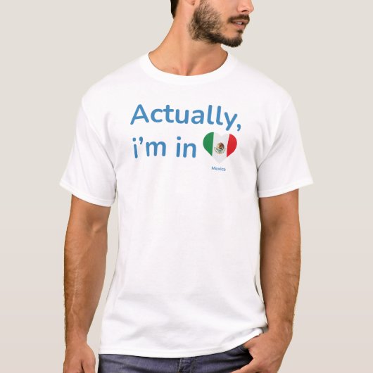 メキシコにいる Tシャツ (正面)