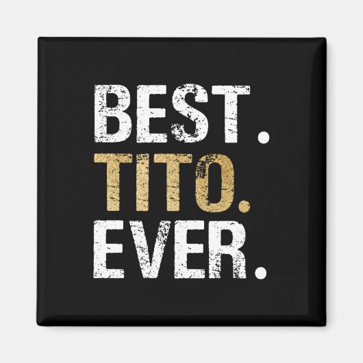 メキシコのおじいちゃんへのスペインのTito Ever Gift マグネット (正面)