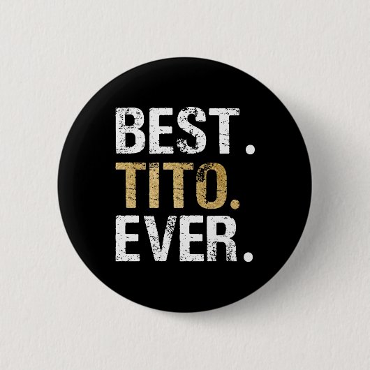 メキシコのおじいちゃんへのスペインのTito Ever Gift 缶バッジ (正面)