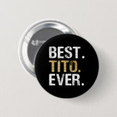 メキシコのおじいちゃんへのスペインのTito Ever Gift 缶バッジ (正面&裏面)
