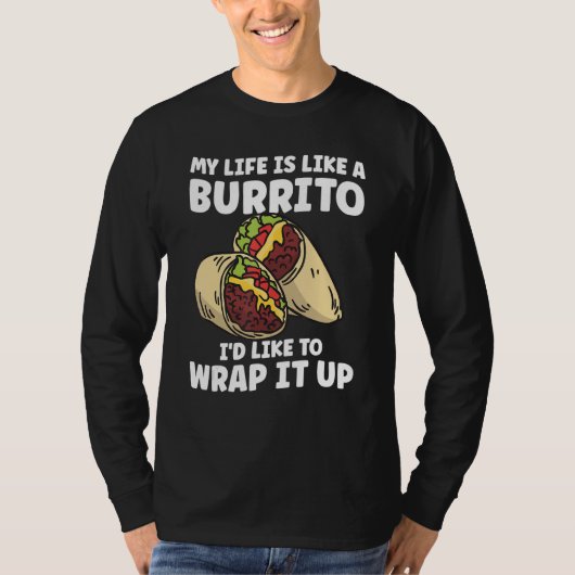 メキシコのグルメブリト引用文 Tシャツ (正面)
