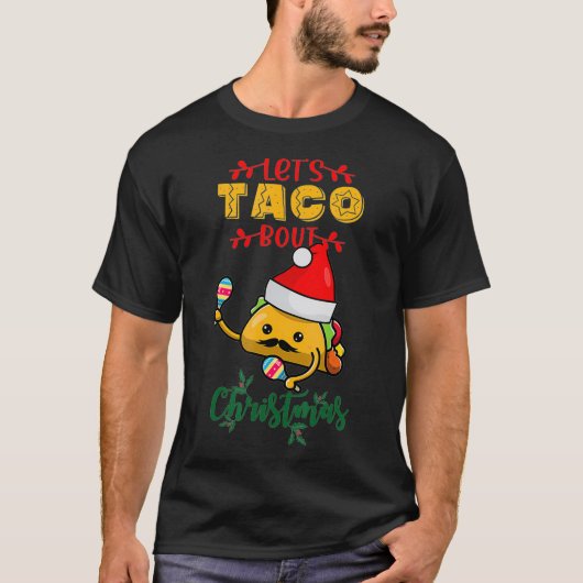 メキシコのサンタクロースとクリスマス、またはタコスをChrに取り付ける Tシャツ (正面)