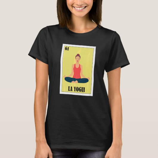 メキシコのヨガファンLa Yogui 1 Tシャツ (正面)