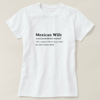 メキシコの妻おもしろい辞書の定義 Tシャツ