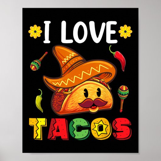 メキシコのCinco De Mayo Shirt I Love Tacos ポスター (正面)