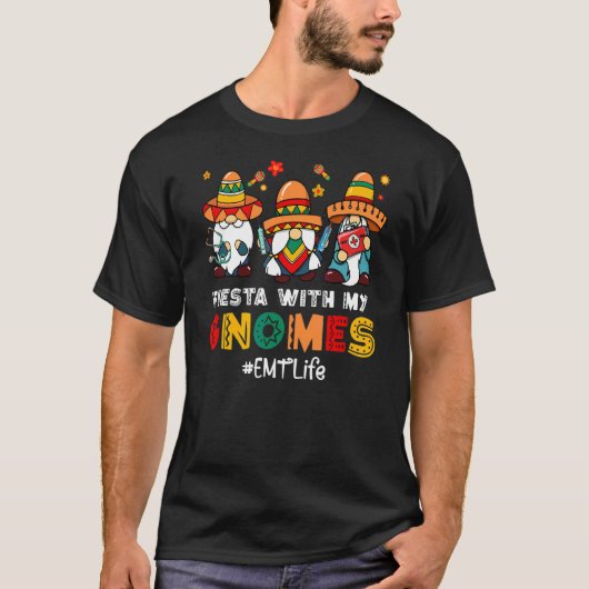 メキシコのEmt Life Fiestaと私のGnomies Cinco De M Tシャツ (正面)