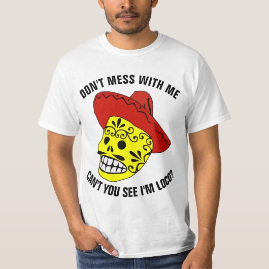 メキシコのTシャツおもしろいを散らかすな Tシャツ (正面)