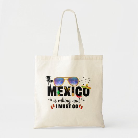メキシコは電話で、私は休暇に行かなければならない トートバッグ (正面)
