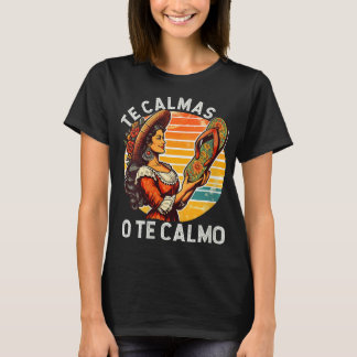 メキシコスペインのの母の母の表現Te Calmas O Tシャツ