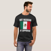 メキシコ人ではなく、支援メキシコ国旗のサポート Tシャツ (正面フル)