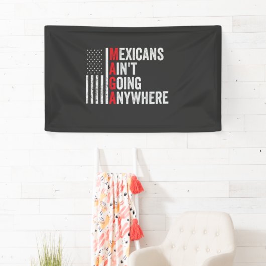 メキシコ人はアメリカ人はどこにも行かない 横断幕 (インサイチュ)