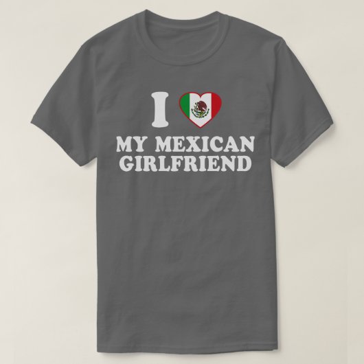 メキシコ人ガールフレンドのメキシコ国旗Latinx Prが大好き Tシャツ (デザイン正面)
