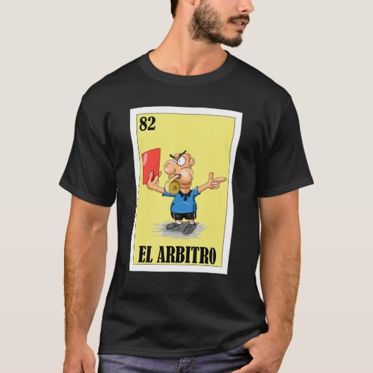 メキシコ人レフェリー・エル・アービトロ Tシャツ (正面)