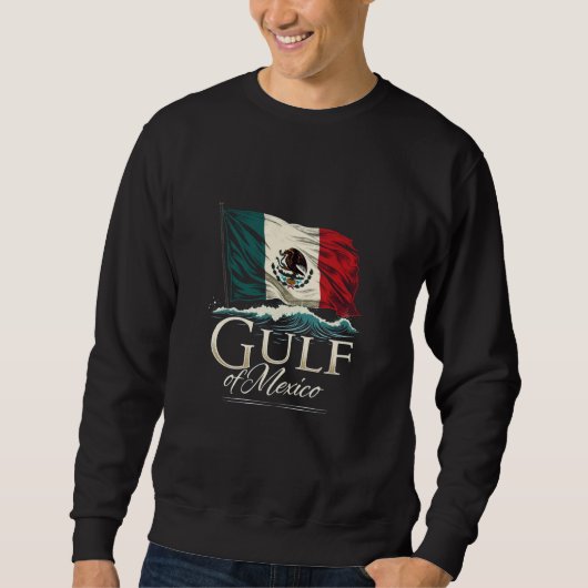 メキシコ国旗を持つメキシコ湾Tシャツ – 沿岸 スウェットシャツ (正面)