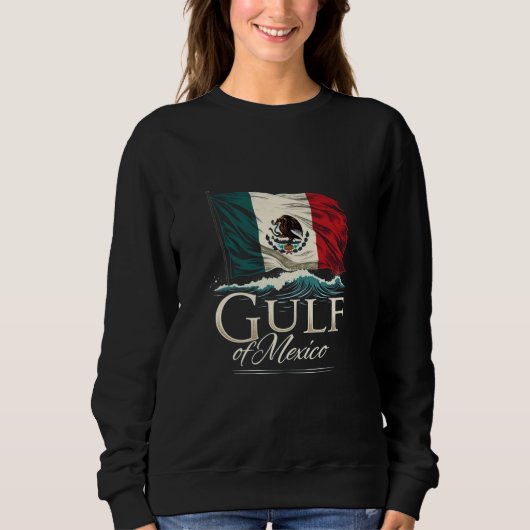 メキシコ国旗を持つメキシコ湾Tシャツ – 沿岸 スウェットシャツ (正面)