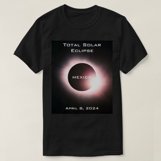 メキシコ太陽の皆既食2024年4月8日 Tシャツ (デザイン正面)