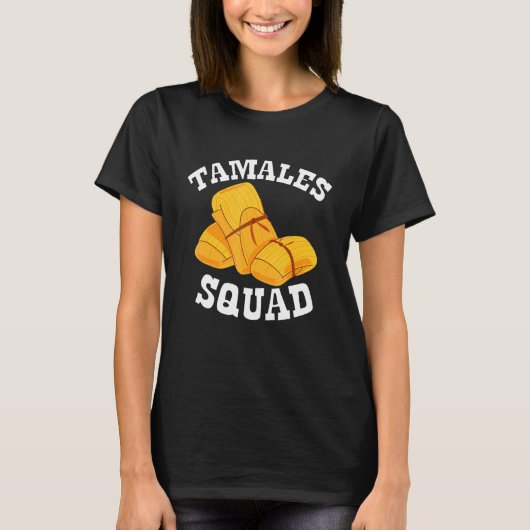 メキシコ料理をタマレス分隊とマッチング Tシャツ (正面)