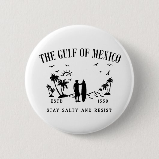 メキシコ湾は塩辛く耐え忍ぶ 缶バッジ (正面)