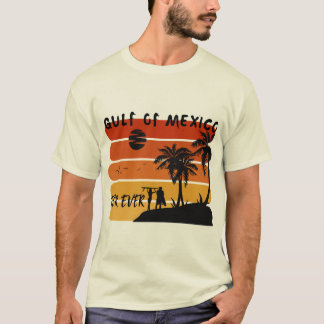 メキシコ湾は永遠に Tシャツ