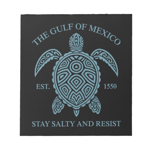 メキシコ湾ESTD 1550ステイ塩辛と抵抗 ノートパッド (正面)