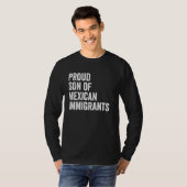 メキシコ移民の息子として誇りを持とう 面白い移民 Tシャツ (正面フル)
