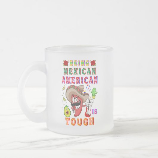 メキシコ系アメリカ人は厳しい フロストグラスマグカップ (左)