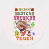 メキシコ系アメリカ人は厳しい ラベル (デザイン1)