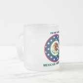 メキシコ誇りを持った系アメリカ人になる フロストグラスマグカップ (正面左)