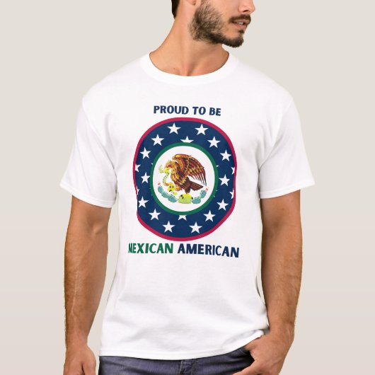 メキシコ誇りを持った系アメリカ人になる Tシャツ (正面)