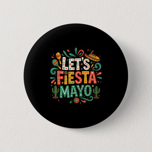メキシコ風お祭り5月5日(シンコ・デ・マヨ)にぴったりな面白Tシャツ 缶バッジ (正面)