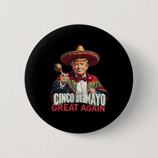 メキシコ風 シンコ・デ・マヨをもう一度偉大に 面白いトランプ 缶バッジ (正面)