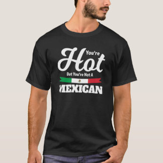 メキシコ、メキシコ人は皆を幸せにできない Tシャツ