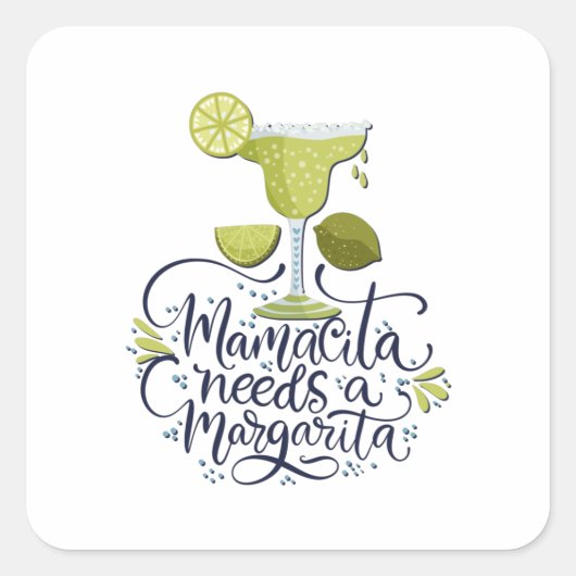 メキシコ – Mama Needs Margarita - light スクエアシール (正面)