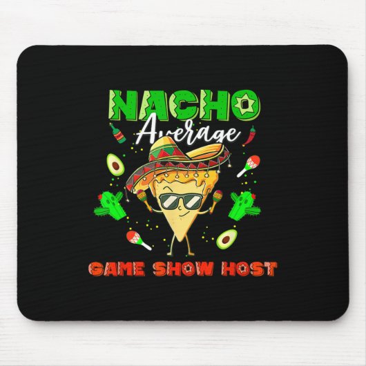 メキシコNachoの平均ゲームショーのホスト マウスパッド (正面)