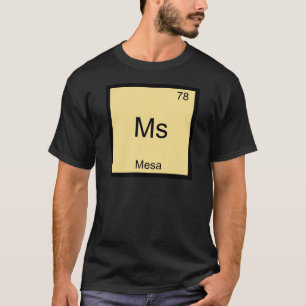 メサ市化学元素記号Tシャツ Tシャツ