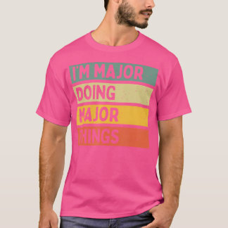 メジャーなことをするメジャー I'M メジャー パーソナライズド 楽しいクオート Tシャツ