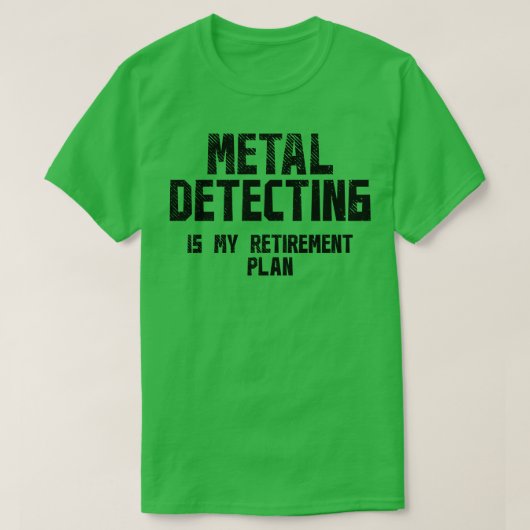 メタル検出リタイアメント1 Tシャツ (デザイン正面)