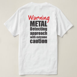 メタル検知Tシャツ-おもしろい、贈予測できなり物! Tシャツ