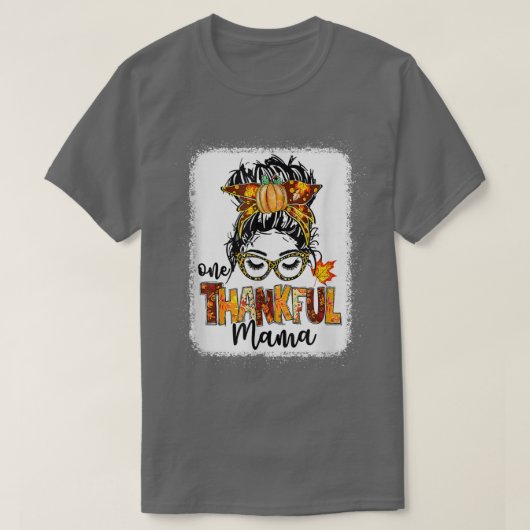 メッシおもしろいーBun 1感謝ママ秋秋 Tシャツ (デザイン正面)