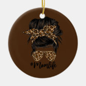 メッシーバンママLeopardメッシーヘアバンママ人生 セラミックオーナメント (正面)
