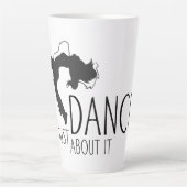 メッセージおもしろい- Dance About It 1 カフェラテマグ (正面)