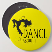 メッセージおもしろい- Dance About It 1 缶バッジ (正面&裏面)
