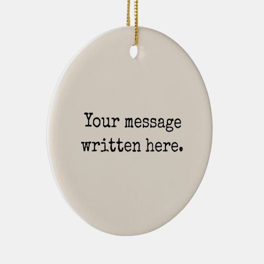 メッセージカスタムをここに文字パーソナライズされた引用文 セラミックオーナメント (右)