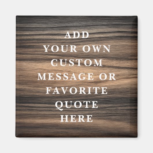 メッセージカスタム引用文エレガント茶色の木目 マグネット (正面)