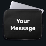 メッセージシンプルテンプレートの白黒 ラップトップスリーブ<br><div class="desc">この黒書色のラップトップスリーブに白の文字でメッセージを送信できる。</div>