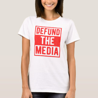 メディアの資金を取り払い、偽のニュースの政治的抗議 Tシャツ