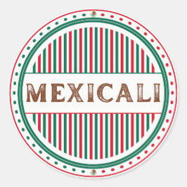 メヒカリ市誇りエンブレム – メキシコのアイデンティティ ラウンドシール