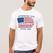 メモリアルド・デー - 毎日英雄たちを称える Tシャツ (正面)