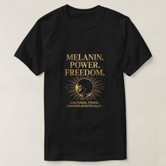 メラニンパワー 黒人の誇り 自由 文化的ジューンティー Tシャツ (デザイン正面)